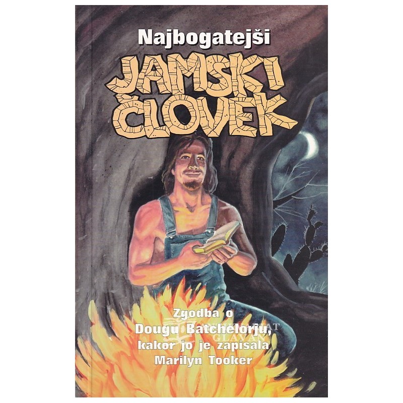 Dough Batchelor - Najbogatejši jamski človek