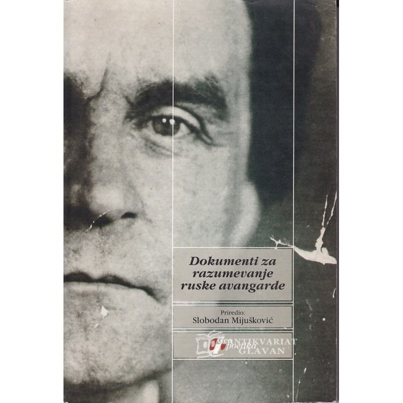 Slobodan Mijušković - Dokumenti za razumevanje ruske avangarde
