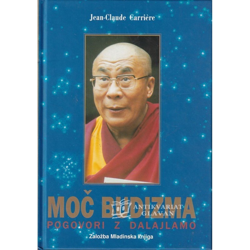 Jean-Claude Carriere - Moč budizma