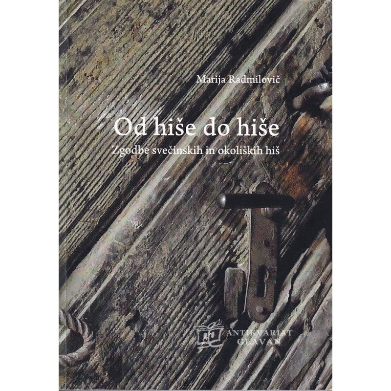 Marija Radmilovič - Od hiše do hiše