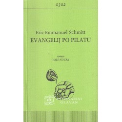 Eric-Emmanuel Schmitt - Evangelij po Pilatu