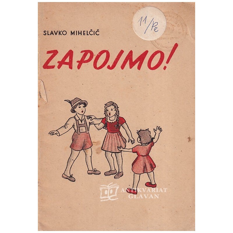 Slavko Mihelčič - Zapojmo!