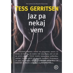 Tess Gerritsen - Jaz pa nekaj vem