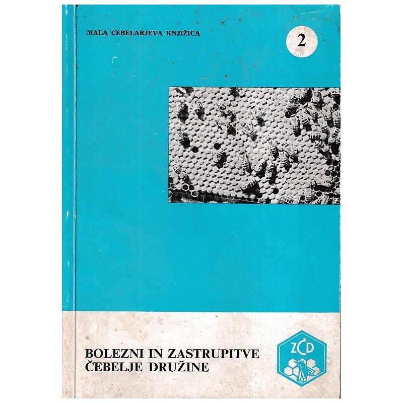 Bolezni in zastrupitve čebelje družine -