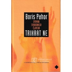 Boris Pahor - Trikrat ne