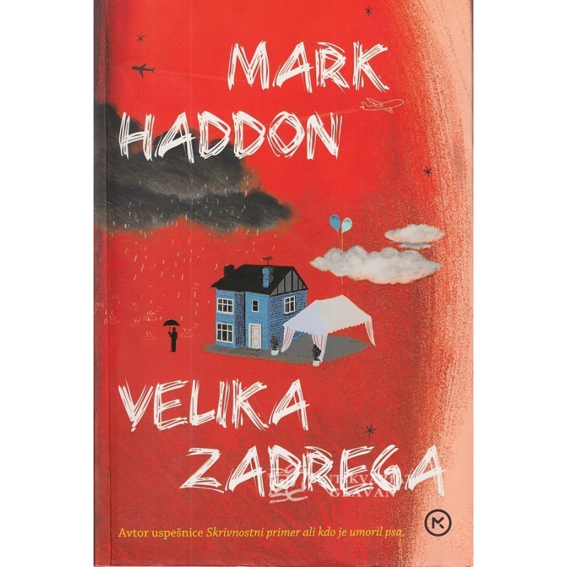 Mark Haddon - Velika zadrega