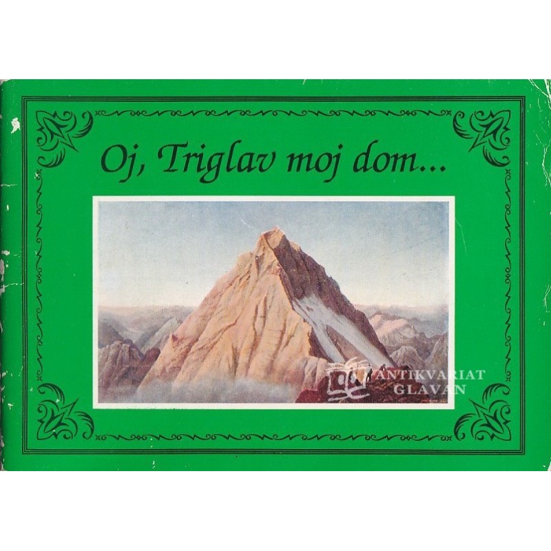 Oj, Triglav moj dom.. - Slovenske planinske koče