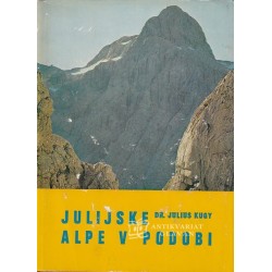 Julius Kugy - Julijske Alpe...