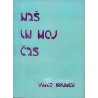 Vinko Brumen - Naš in moj čas
