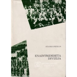 Stanko Petelin - Enaintrideseta divizija