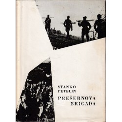Stanko Petelin - Prešernova brigada