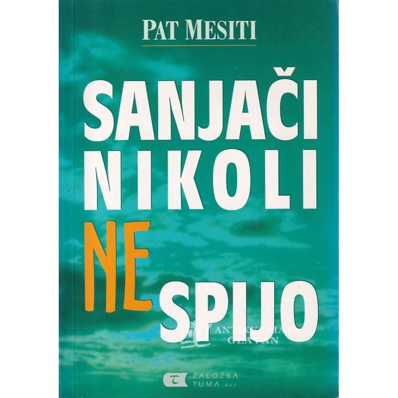 Pat Mesiti - Sanjači nikoli ne spijo
