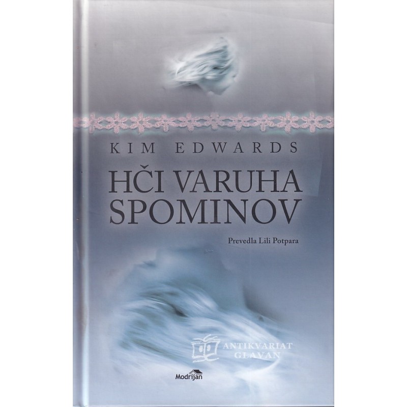Kim Edwards - Hči varuha spominov
