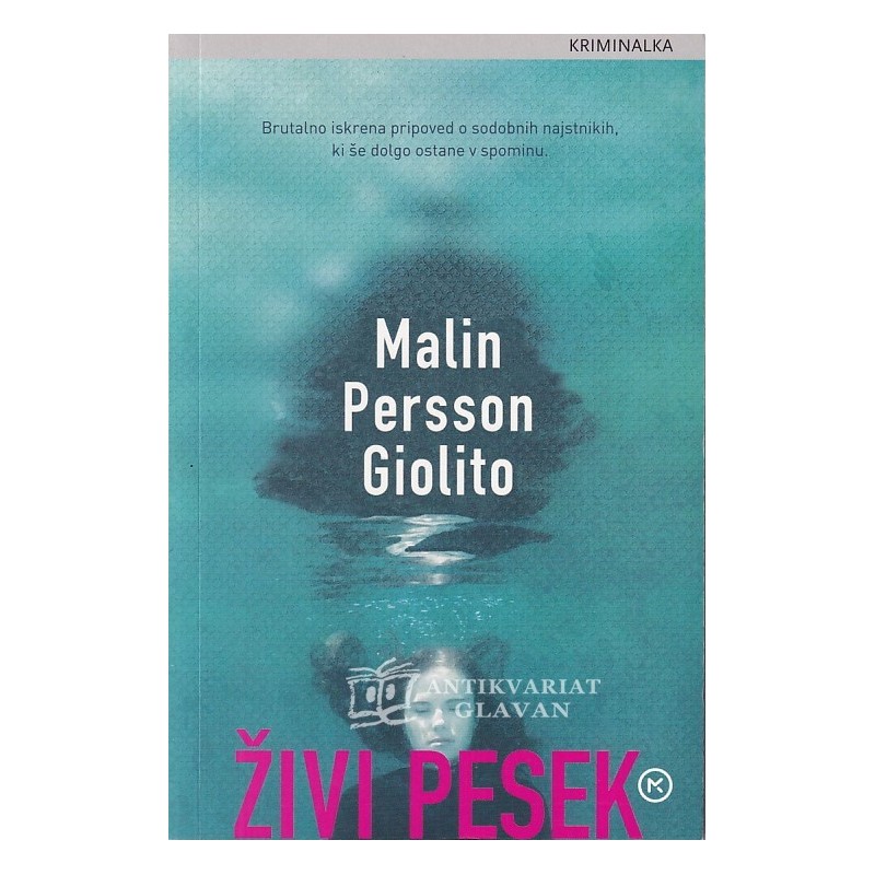 Malin Persson Giolito - Živi pesek