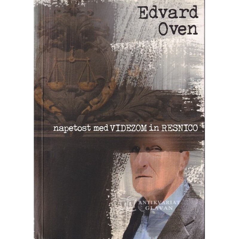 Edvard Oven - Napetost med videzom in resnico