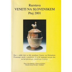 Razstava Veneti na Slovenskem, Ptuj, 2001