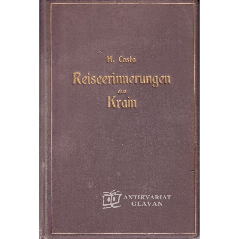 Henrik Costa - Reiseerinnerungen aus Krain