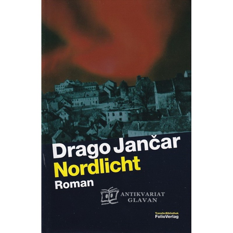 Drago Jančar - Nordlicht