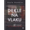 Paula Hawkins - Dekle na vlaku