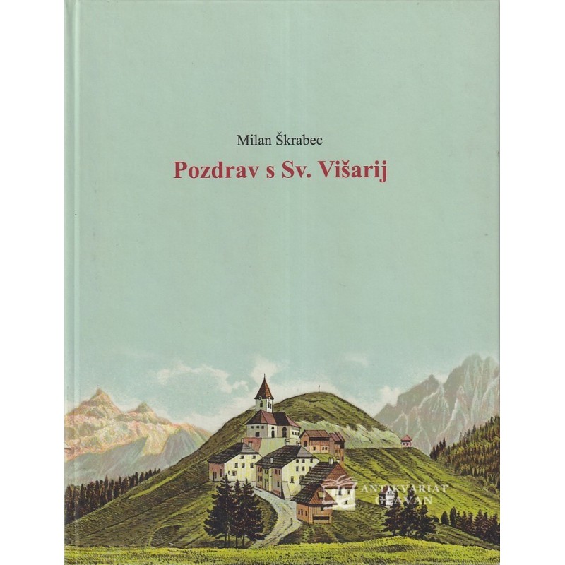 Milan Škrabec - Pozdrav s Sv. Višarij