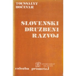 Toussaint Hočevar - Slovenski družbeni razvoj