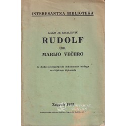 Kako je kraljevič Rudolf ubil Marijo Večero