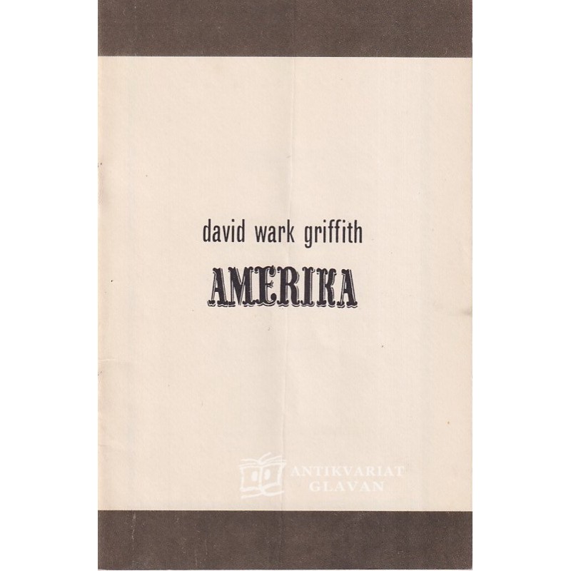 Žika Bogdanović - David Wark Griffith : Amerika