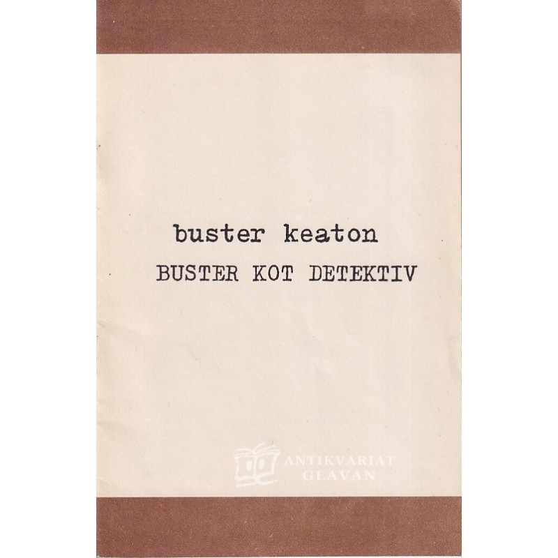 Žika Bogdanović - Buster Keaton : Buster kot detektiv