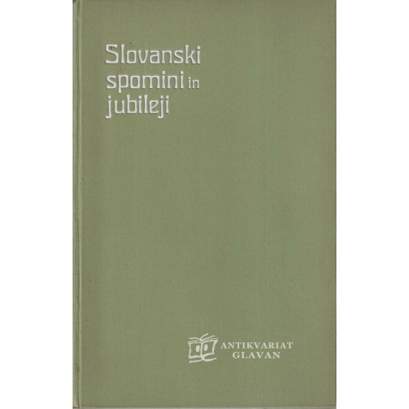 SLOVANSKI spomini in jubileji : 1. zvezek