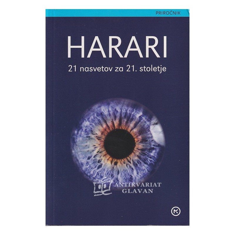 Yuval Noah Harari - 21 nasvetov za 21. stoletje