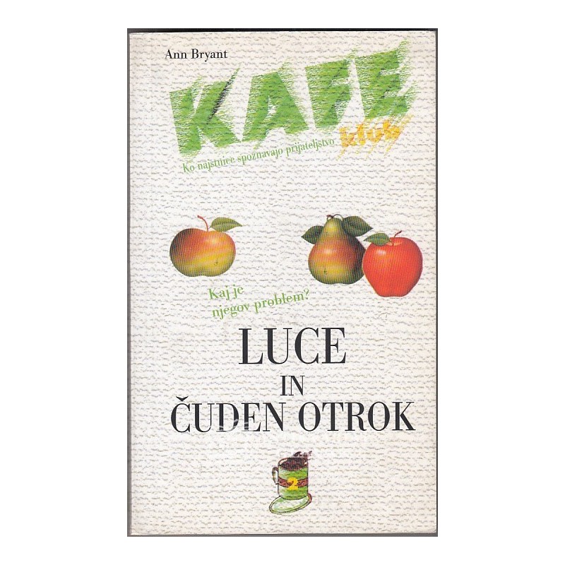 Ann Bryant - Luce in čuden otrok