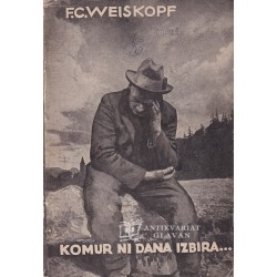 Franz Carl Weiskopf - Komur ni dana izbira