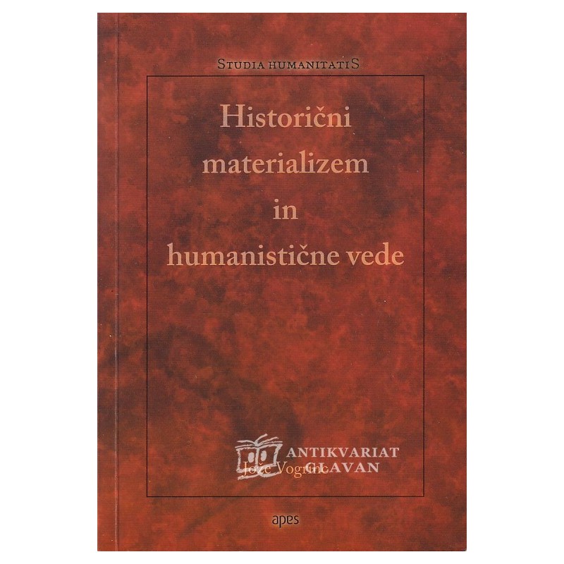 Jože Vogrinc - Historični materializem in humanistične vede