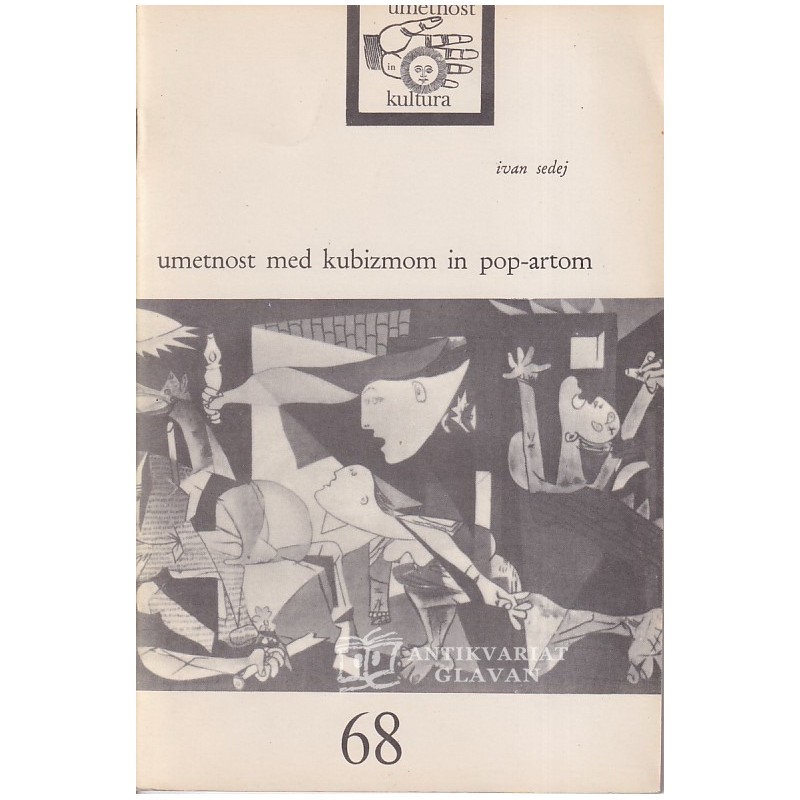 Ivan Sedej  - Umetnost med kubizmom in pop-artom