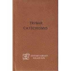 Primož Trubar - Catechismus