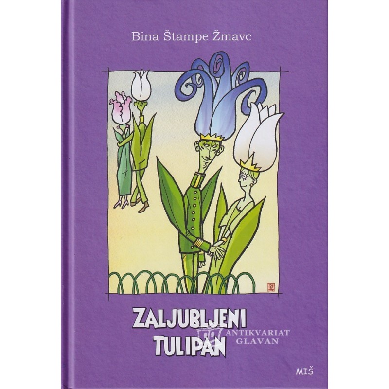Bina Štampe Žmavc - Zaljubljeni tulipan