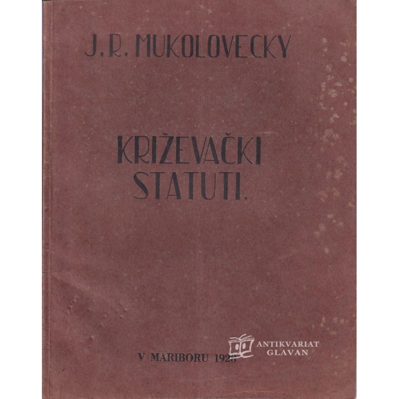 J. R. Mukolovecky - Križevački statuti