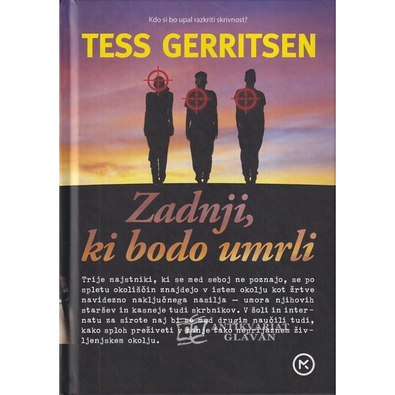 Tess Gerritsen - Zadnji, ki bodo umrli