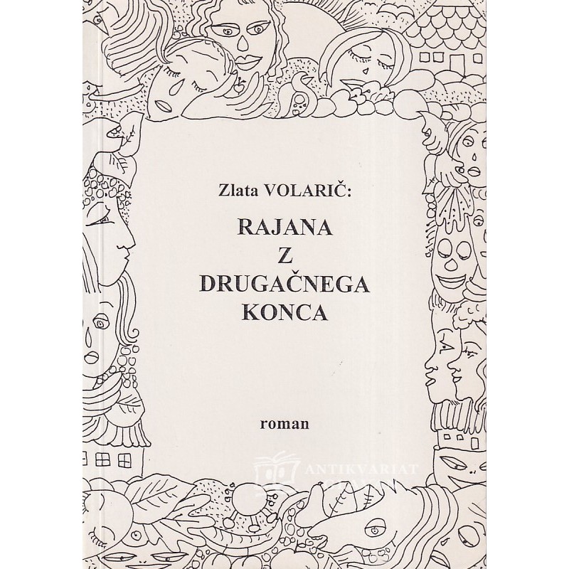 Zlata Volarič - Rajana z drugačnega konca