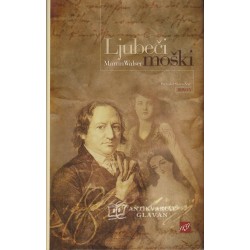 Martin Walser - Ljubeči moški