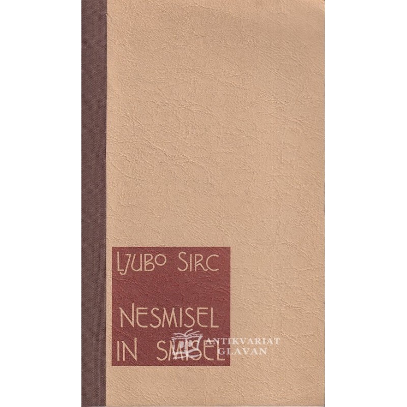 Ljubo Sirc - Nesmisel in smisel