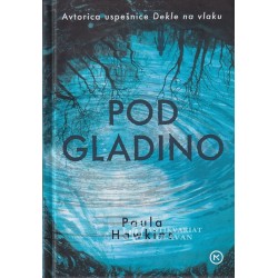 Paula Hawkins - Pod gladino