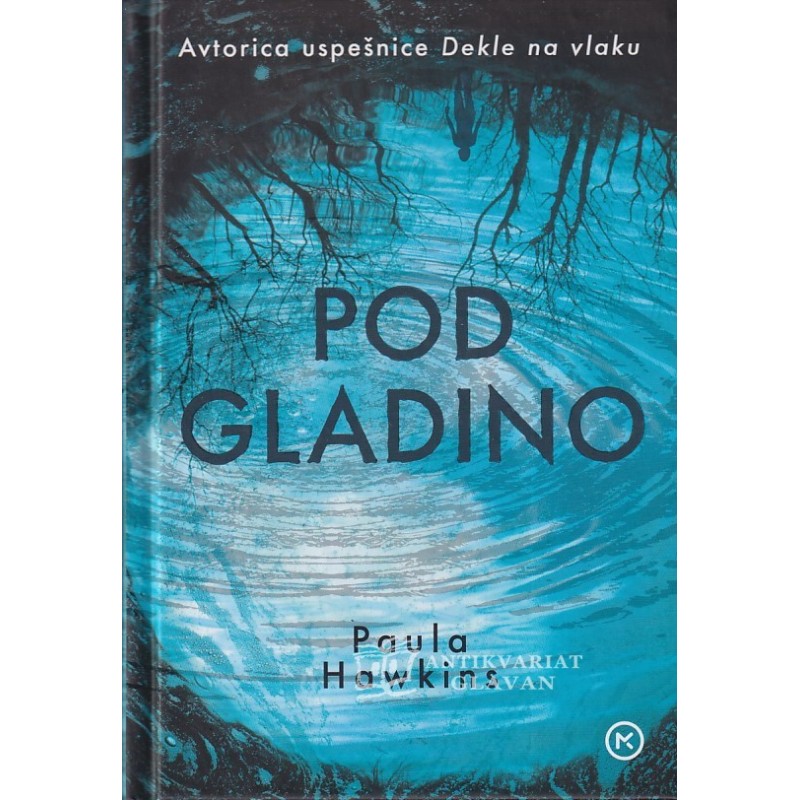 Paula Hawkins - Pod gladino