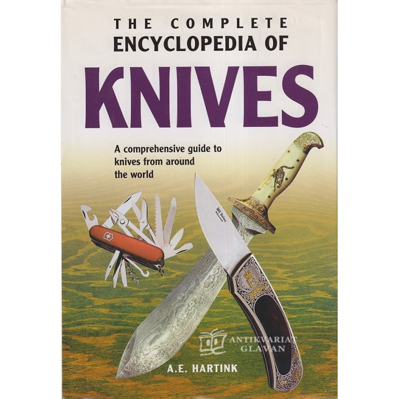 A. E. Hartnik - The Complete Encyclopedia of Knives