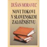 Dušan Moravec - Novi tokovi v slovenskem založništvu