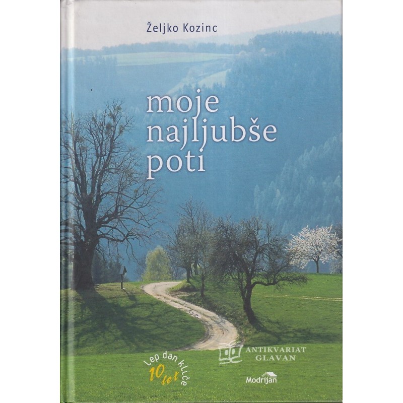 Željko Kozinc - Moje najljubše poti