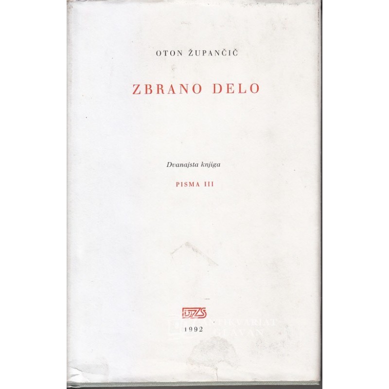 Oton Župančič - Zbrano delo Pisma III