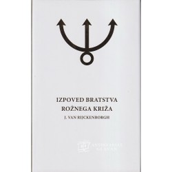 Jan van Rijckenborgh - Klic bratstva rožnega križa, Izpoved bratstva rožnega križa 1-2