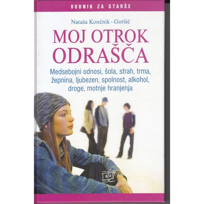 Nataša Končnik - Goršič - Moj otrok odrašča