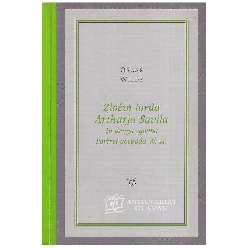 Oscar Wilde -  Zločin lorda Arthurja Savila in druge zgodbe, Portret gospoda W. H.